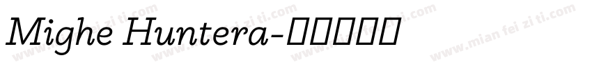 Mighe Huntera字体转换